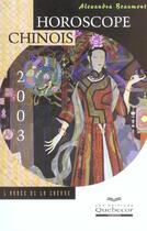 Couverture du livre « Horoscope Chinois ; Edition 2003 » de Alexandra Beaumont aux éditions Quebecor