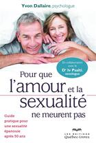 Couverture du livre « Pour que l'amour et la sexualité ne meurent pas » de Yvon Dallaire aux éditions Quebec Livres