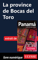 Couverture du livre « La province de Bocas del Toro » de Marc Rigole aux éditions Ulysse
