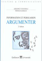 Couverture du livre « Information & persuasion argumenter » de Gergely aux éditions De Boeck