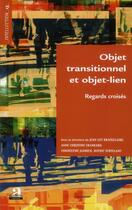 Couverture du livre « Objet transtionnel et objet lien ; regards croisés » de  aux éditions Academia