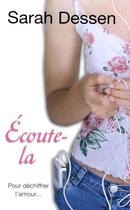 Couverture du livre « Écoute-la » de Sarah Dessen aux éditions Pocket Jeunesse