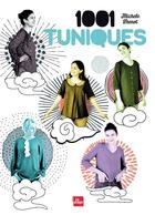 Couverture du livre « 1001 tuniques » de Thenot Michele aux éditions La Plage