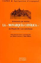 Couverture du livre « Antologia de textos ; la «monarquía católica» » de Alain Milhou et Rafael Carrasco aux éditions Editions Du Temps