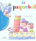 Couverture du livre « Le Paquebot » de Pilar Ramos et Horacio Elena aux éditions Les Deux Souris