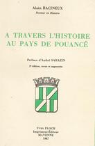 Couverture du livre « A travers l'Histoire au Pays de Pouancé » de Alain Racineux aux éditions Regionales De L'ouest