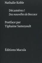Couverture du livre « Décamérez ! des nouvelles de Boccace » de Nathalie Koble aux éditions Macula