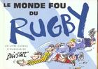 Couverture du livre « Monde fou du rugby » de Exley H aux éditions Exley