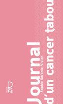 Couverture du livre « Journal d'un cancer tabou » de Sophie Seronie-Vivien aux éditions Alice