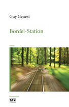 Couverture du livre « Bordel-station » de Guy Genest aux éditions Xyz