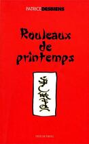 Couverture du livre « Rouleaux de printemps » de Desbiens Patrice aux éditions Prise De Parole