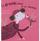 Couverture du livre « La grande dame et le petit monsieur » de Sandrine Levy & Sand aux éditions Mic Mac Editions