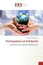 Couverture du livre « Participation et Solidarite : La revolution du TroisiEme Millenaire (II) » de Osvaldo Giustina aux éditions Editions Universitaires Europeennes