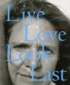 Couverture du livre « Nicholas nixon live love look last » de Nicholas Nixon aux éditions Steidl