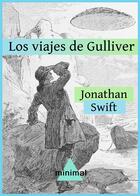 Couverture du livre « Los viajes de Gulliver » de Jonathan Swift aux éditions Editorial Minimal