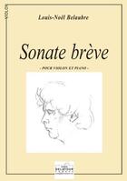 Couverture du livre « Sonate breve pour violon et piano » de Belaubre Louis-Noel aux éditions Delatour