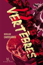Couverture du livre « Vertèbres » de Morgane Caussarieu aux éditions Au Diable Vauvert