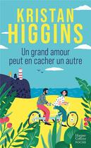 Couverture du livre « Un grand amour peut en cacher un autre » de Kristan Higgins aux éditions Harpercollins