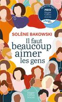 Couverture du livre « Il faut beaucoup aimer les gens » de Solene Bakowski aux éditions Harpercollins