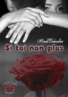Couverture du livre « Si toi non plus » de Maud Desmoulins aux éditions Evidence Editions