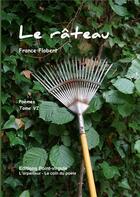 Couverture du livre « Le râteau » de France Flobert aux éditions Point Virgule