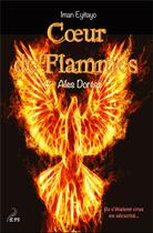 Couverture du livre « Coeur de flammes t.4 ; ailes dorées » de Iman Eyitayo aux éditions Plumes Solidaires