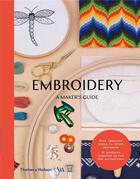 Couverture du livre « Embroidery a maker's guide » de  aux éditions Thames & Hudson