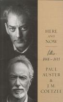 Couverture du livre « HERE AND NOW - LETTERS: 2008-2011 » de Paul Auster et John Maxwell Coetzee aux éditions Faber Et Faber