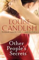 Couverture du livre « OTHER PEOPLE''S SECRETS » de Louise Candlish aux éditions Sphere