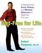 Couverture du livre « Diet-Free for Life » de Robert Ferguson aux éditions Penguin Group Us
