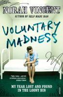 Couverture du livre « Voluntary Madness » de Norah Vincent aux éditions Random House Digital