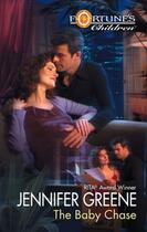 Couverture du livre « The Baby Chase (Mills & Boon M&B) » de Jennifer Greene aux éditions Mills & Boon Series