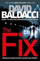 Couverture du livre « THE FIX - AMOS DECKER 3 » de David Baldacci aux éditions Pan Macmillan