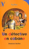 Couverture du livre « Un Detective En Cabane » de Barker-D aux éditions Hachette