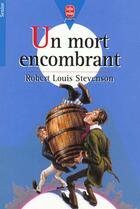 Couverture du livre « Un mort encombrant » de Robert Louis Stevenson aux éditions Le Livre De Poche Jeunesse