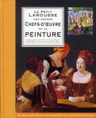 Couverture du livre « Petit Larousse des plus grands chefs-d'oeuvre de la peinture » de  aux éditions Larousse