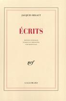 Couverture du livre « Ecrits » de Jacques Rigaut aux éditions Gallimard
