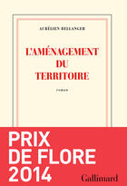 Couverture du livre « L'aménagement du territoire » de Aurelien Bellanger aux éditions Gallimard
