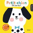 Couverture du livre « Petit chien, où es-tu ? Avec 5 miroirs » de Ekaterina Trukhan aux éditions Gallimard-jeunesse
