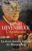 Couverture du livre « L'apothicaire » de Henri Loevenbruck aux éditions Flammarion