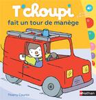 Couverture du livre « T'choupi fait un tour de manège » de Thierry Courtin aux éditions Nathan