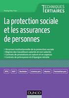 Couverture du livre « La protection sociale et les assurances de personnes » de Hoang Dieu Tran aux éditions Dunod