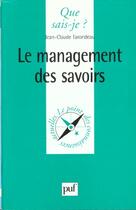 Couverture du livre « Management des savoirs (le) » de Tarondeau J.C aux éditions Que Sais-je ?