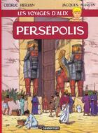 Couverture du livre « Les voyages d'Alix : Persépolis » de Jacques Martin et Cedric Hervan aux éditions Casterman