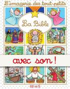 Couverture du livre « La Bible - avec son » de Emilie Beaumont aux éditions Fleurus