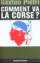 Couverture du livre « Comment va la corse ? » de Gaston Pietri aux éditions Desclee De Brouwer
