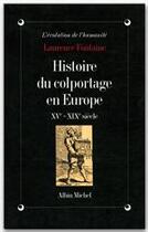 Couverture du livre « Histoire du colportage en Europe; XV -XIX siècles » de Laurence Fontaine aux éditions Albin Michel