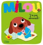 Couverture du livre « Milou ; j'ai pas sommeil ! » de  aux éditions Lito