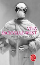 Couverture du livre « Toute passion abolie » de Sackville-West-V aux éditions Le Livre De Poche