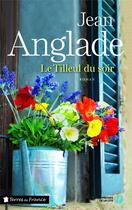 Couverture du livre « Le tilleul du soir » de Jean Anglade aux éditions Presses De La Cite